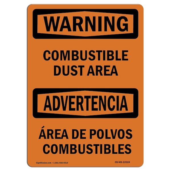 Safety Sign, OSHA WARNING, 18" Height, 24" Width, Combustible Dust Area Bilingual, Landscape